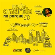 Show Parque Sabesp - Maio Amarelo - SP 28.05.2017